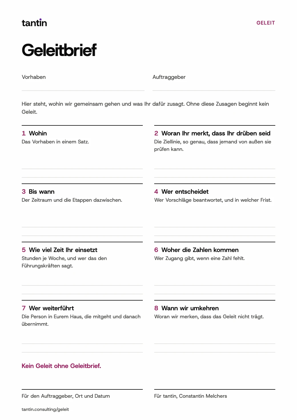 Der Geleitbrief als leeres Formular auf einer Seite. Oben Vorhaben und Auftraggeber, darunter acht Felder: Wohin, Woran Ihr merkt, dass Ihr drüben seid, Bis wann, Wer entscheidet, Wie viel Zeit Ihr einsetzt, Woher die Zahlen kommen, Wer weiterführt, Wann wir umkehren. Unten „Kein Geleit ohne Geleitbrief.“ und zwei Unterschriften.